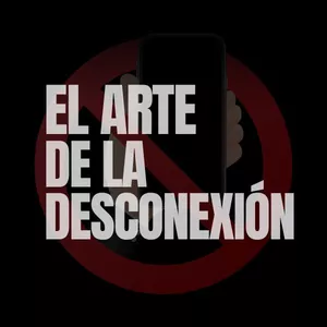 Imagen de portada para Ebook El Arte de la Desconexión: Control Total de tu Tiempo