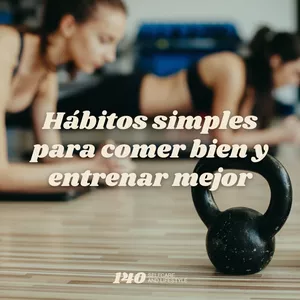 Imagen de portada para Curso online Hábitos simples para comer bien y entrenar mejor
