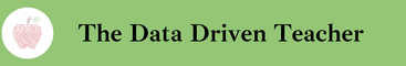The Data Driven Teacher