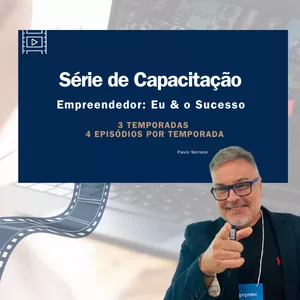 Imagem de capa para o Curso online Série de Capacitação - Empreendedor : Eu e o Sucesso