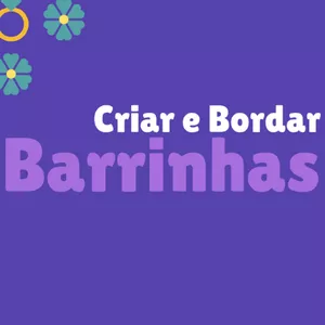 Imagem principal do produto CRIAR E BORDAR BARRINHAS 