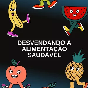Imagem de capa para o Ebook Desvendando a Alimentação Saudável