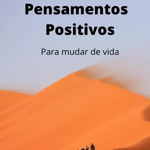 Imagem de capa para o Ebook pensamentos positivos para mudar de vida