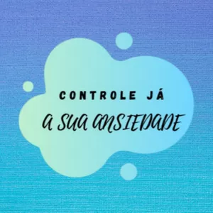 Imagem de capa para o Curso online Controle já sua ansiedade