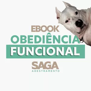 Imagem de capa para o Ebook Ebook: Saga Adestramento - Obediência Funcional