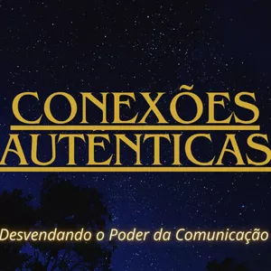 Imagem de capa para o Ebook Conexões Autênticas - Desvendando o Poder da Comunicação