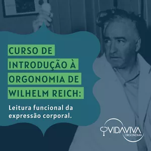 Imagem de capa para o Curso online Introdução à Orgonomia de Wilhelm Reich