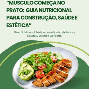 Imagem de capa para o Ebook MÚSCULO COMEÇA NO PRATO - Guia Nutricional para Construção, Saúde&nbsp;e&nbsp;Estética.