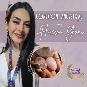 Imagen de portada para Curso online CONEXIÓN ANCESTRAL CON EL HUEVO YONI