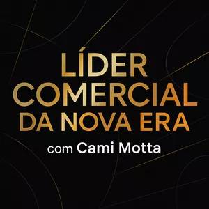 Imagem de capa para o Curso online Curso Líder Comercial da Nova Era - com Cami Motta