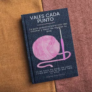 Imagen de portada para Ebook VALES CADA PUNTO Tu guía práctica para vivir del crochet y dejar de regalar tu arte 