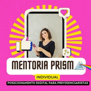 Imagem de capa para o Curso online Mentoria Prisma Individual - Posicionamento Digital para Previdenciaristas