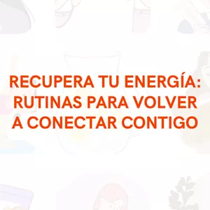 Imagen de portada para Ebook Recupera tu Energía: Rutinas para Volver a Conectar Contigo