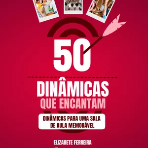 Imagem de capa para o Curso online 50 Dinâmicas para Encerrar o Ano Letivo de Forma Leve e Positiva!