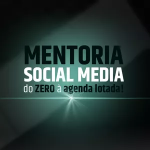 Imagem de capa para o Serviço online Mentoria Social Media - Do zero a agenda lotada Sem prospecção