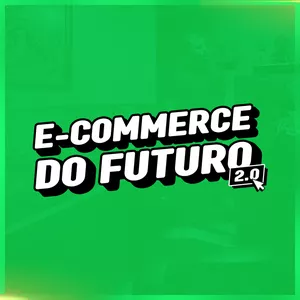 Imagem de capa para o Curso online E-Commerce do Futuro 2.0