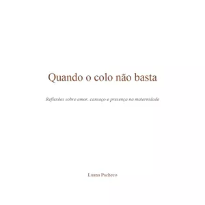 Imagem de capa para o Ebook Quando o colo não basta