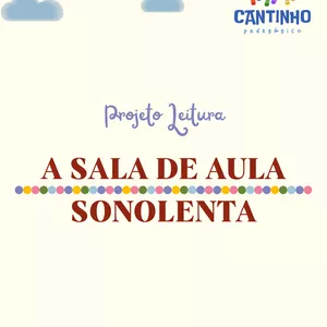 Imagem de capa para o Ebook A SALA DE AULA SONOLENTA - PROJETO DE LEITURA (A CASA SONOLENTA)