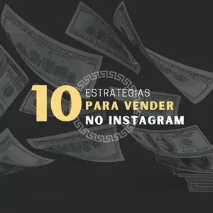 Imagem de capa para o Curso online Vídeo Aulas - 10 Estratégias para vender no Instagram