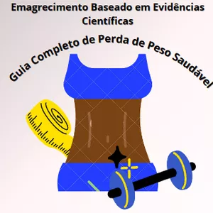 Imagem de capa para o Ebook Emagrecimento   Baseado em Evidências Científicas: Guia Completo de Perda de Peso Saudável