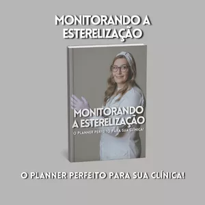 Imagem de capa para o Ebook Monitorando a Esterelização - O PLANNER PERFEITO PARA SUA CLÍNICA!