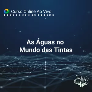 Imagem de capa para o Evento online Curso de "A Água no Mundo das Tintas"