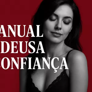Imagem de capa para o Ebook Manual “Despertando a Deusa da Confiança”