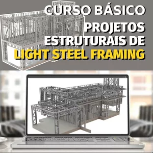 Imagem de capa para o Curso online Curso Básico de Projetos Estruturais em Light Steel Framing