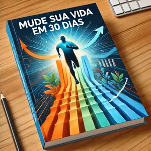 Imagem de capa para o Ebook Mude sua vida em 30 dias 