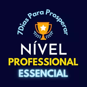 Imagem de capa para o Curso online 7 Dias Para Prosperar - Nível Professional - Essencial