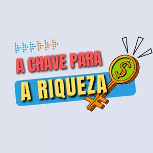 Imagem de capa para o Ebook A Chave Para a Riqueza