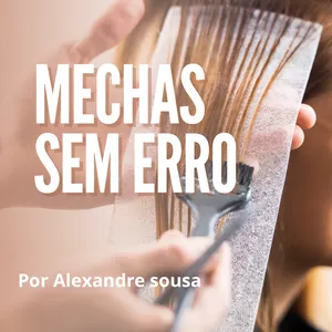 Mechas sem erro - segredos da colorimetria