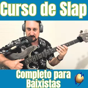 Curso Curso de Slap Completo para Baixistas