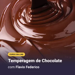Imagem de capa para o Curso online Temperagem de Chocolate com Flavio Federico