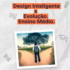Imagem do curso Design Inteligente x Evolução. Ensino Médio