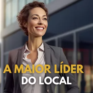 Imagem de capa para o Ebook A Maior Líder do Local - Se torne uma grande líder 