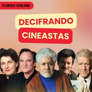 Imagem de capa para o Curso online Decifrando cineastas 