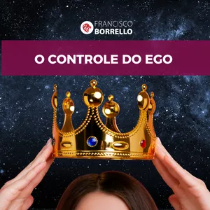 Imagem de Masterclass - O Controle do Ego criado por Francisco Borrello na hotmart