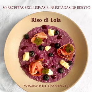 Imagem de capa para o Ebook  30 receitas exclusivas e inusitadas de RISOTO