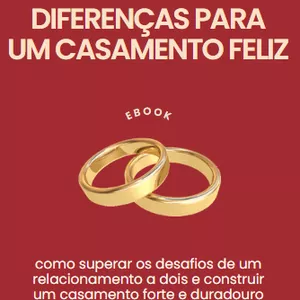 Imagem de capa para o Ebook Superando as diferenças para um Casamento Feliz