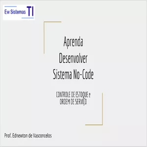 Imagem de capa para o Curso online Curso No-Code Desktop- Curso Combo 2x1 Estoque e OS