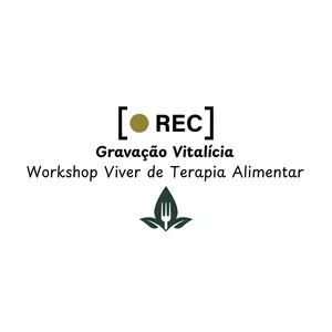 Imagem de capa para o Curso online Gravação Vitalícia do Workshop Viver de Terapia Alimentar