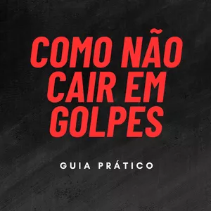 Imagem de capa para o Ebook Como NÃO cair em GOLPES