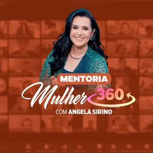 Imagem de capa para o Curso online Mentoria Mulher 360 [Angela Sirino]