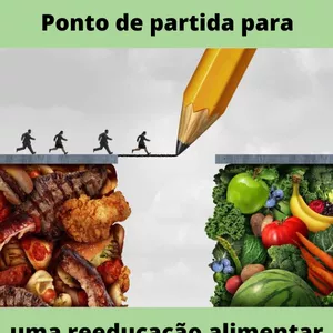 Imagem de capa para o Ebook Ponto de partida para uma reeducação alimentar  