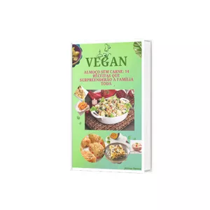 Imagem de Vegan 14 Receitas :  Almoço Sem Carne  criado por joz7 na hotmart
