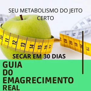 Imagem principal do produto GUIA DO EMAGRECIMENTO REAL  - QUEIMA DE GORDURA DIÁRIA