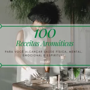 Imagem de capa para o Ebook eBook 100 Receitas Aromáticas 