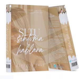 Imagen de portada para Ebook Si tu Síntoma Hablara: Un camino a la biotransformación del ser