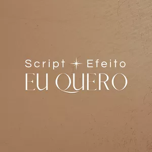 Imagem de capa para o Curso online Script Efeito Eu Quero